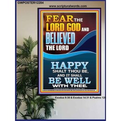 FEAR AND BELIEVED THE LORD AND IT SHALL BE WELL WITH THEE  Scriptures Wall Art  GWPOSTER12284  "24X36"