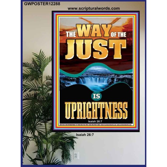 THE WAY OF THE JUST IS UPRIGHTNESS  Scriptural Décor  GWPOSTER12288  