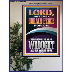 ORDAIN PEACE FOR US O LORD  Christian Wall Art  GWPOSTER12291  "24X36"