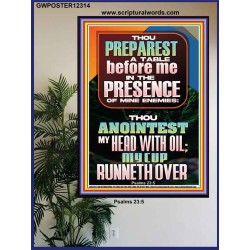 THOU PREPAREST A TABLE BEFORE ME IN THE PRESENCE OF MINE ENEMIES  Unique Scriptural ArtWork  GWPOSTER12314  "24X36"