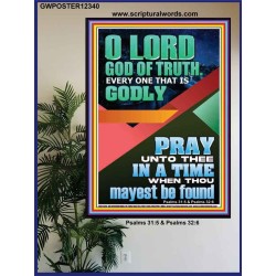 O LORD GOD OF TRUTH  Custom Inspiration Scriptural Art Poster  GWPOSTER12340  "24X36"