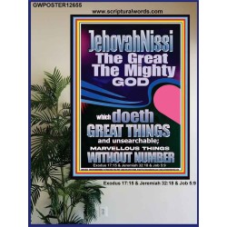 JEHOVAH NISSI THE GREAT THE MIGHTY GOD  Ultimate Power Picture  GWPOSTER12655  "24X36"