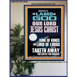 THE LAMB OF GOD OUR LORD JESUS CHRIST WHICH TAKETH AWAY THE SIN OF THE WORLD  Ultimate Power Poster  GWPOSTER12664  "24X36"