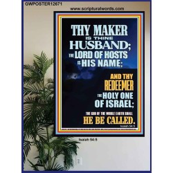 THY MAKER IS THINE HUSBAND THE LORD OF HOSTS IS HIS NAME  Unique Scriptural Poster  GWPOSTER12671  "24X36"