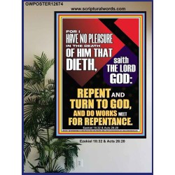 REPENT AND TURN TO GOD AND DO WORKS MEET FOR REPENTANCE  Righteous Living Christian Poster  GWPOSTER12674  "24X36"