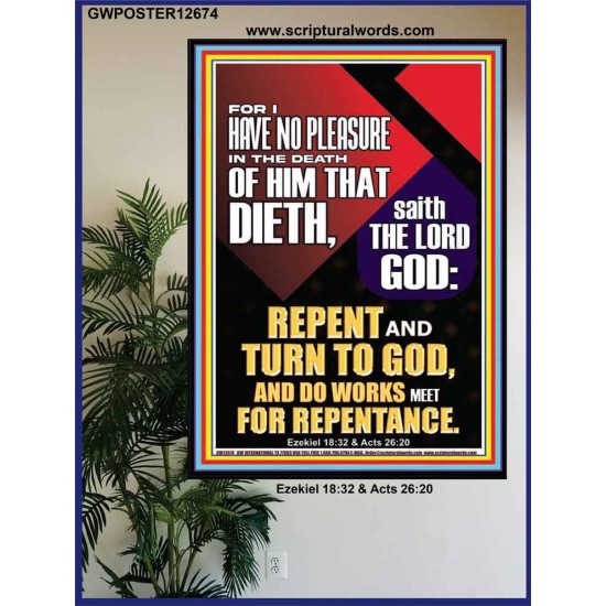 REPENT AND TURN TO GOD AND DO WORKS MEET FOR REPENTANCE  Righteous Living Christian Poster  GWPOSTER12674  