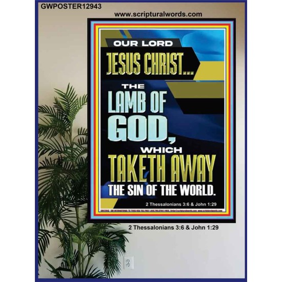 LAMB OF GOD WHICH TAKETH AWAY THE SIN OF THE WORLD  Ultimate Inspirational Wall Art Poster  GWPOSTER12943  