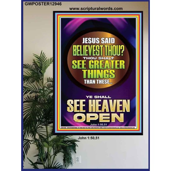THOU SHALT SEE GREATER THINGS YE SHALL SEE HEAVEN OPEN  Ultimate Power Poster  GWPOSTER12946  