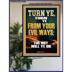 TURN YE FROM YOUR EVIL WAYS  Scripture Wall Art  GWPOSTER13000  "24X36"