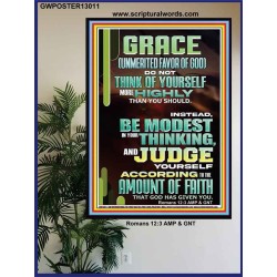 GRACE UNMERITED FAVOR OF GOD BE MODEST IN YOUR THINKING AND JUDGE YOURSELF  Christian Poster Wall Art  GWPOSTER13011  "24X36"