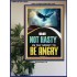 BE NOT HASTY IN THY SPIRIT TO BE ANGRY  Encouraging Bible Verses Poster  GWPOSTER13020  "24X36"