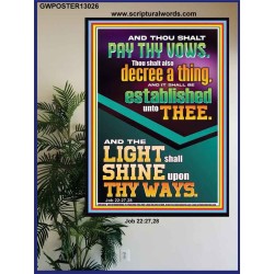 PAY THY VOWS DECREE A THING AND IT SHALL BE ESTABLISHED UNTO THEE  Christian Quote Poster  GWPOSTER13026  "24X36"