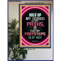 UPHOLD MY STEPS IN YOUR PATHS  Church Poster  GWPOSTER9392  "24X36"