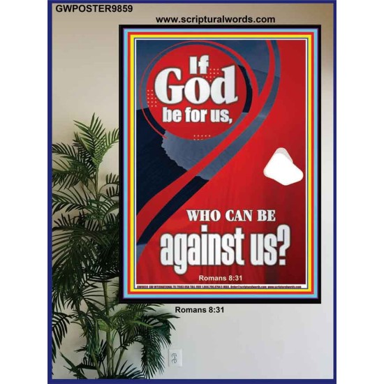IF GOD BE FOR US  Righteous Living Christian Poster  GWPOSTER9859  