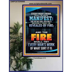 FIRE SHALL TRY EVERY MAN'S WORK  Ultimate Inspirational Wall Art Poster  GWPOSTER9990  "24X36"