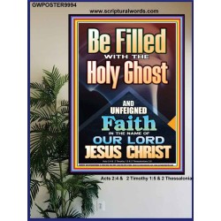 BE FILLED WITH THE HOLY GHOST  Righteous Living Christian Poster  GWPOSTER9994  "24X36"