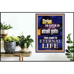 STRIVE TO ENTER IN AT THE STRAIT GATE  Sanctuary Wall Poster  GWPOSTER10025  "24X36"
