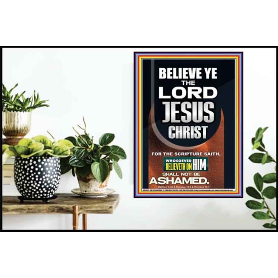 WHOSOEVER BELIEVETH ON HIM SHALL NOT BE ASHAMED  Unique Scriptural Poster  GWPOSTER10027  