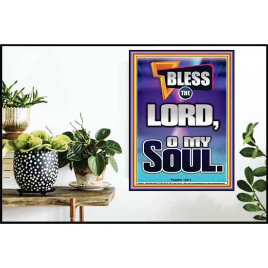 BLESS THE LORD O MY SOUL  Eternal Power Poster  GWPOSTER10030  