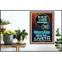 HOLY HOLY HOLY LORD GOD ALMIGHTY  Home Art Poster  GWPOSTER10036  "24X36"