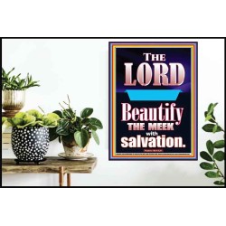 THE MEEK IS BEAUTIFY WITH SALVATION  Scriptural Prints  GWPOSTER10058  "24X36"
