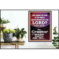 O LORD OUR GOD CREATOR OF HEAVEN, EARTH AND SEA  Custom Wall Art Print  GWPOSTER10074  "24X36"