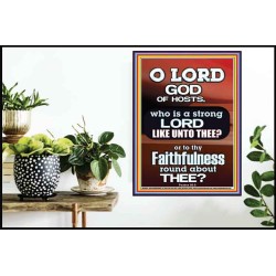 WHO IS A STRONG LORD LIKE UNTO THEE JEHOVAH TZEVA'OT  Custom Biblical Painting  GWPOSTER10075  "24X36"