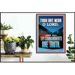 O LORD ALL THY COMMANDMENTS ARE TRUTH  Christian Quotes Poster  GWPOSTER11781  "24X36"