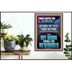 REFRAIN THY VOICE FROM WEEPING THY WORK SHALL BE REWARDED  Christian Paintings  GWPOSTER11790  "24X36"