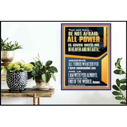 ALL POWER IS GIVEN UNTO ME IN HEAVEN AND IN EARTH  Unique Scriptural ArtWork  GWPOSTER11828  "24X36"