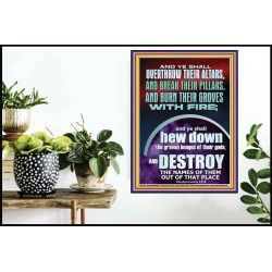 OVERTHROW THEIR ALTARS AND BREAK THEIR PILLARS  Custom Wall Scriptural Art  GWPOSTER11833  "24X36"