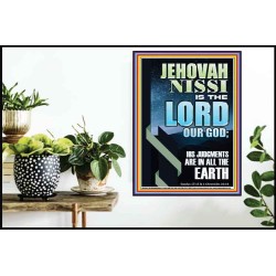 JEHOVAH NISSI HIS JUDGMENTS ARE IN ALL THE EARTH  Custom Art and Wall Décor  GWPOSTER11841  "24X36"