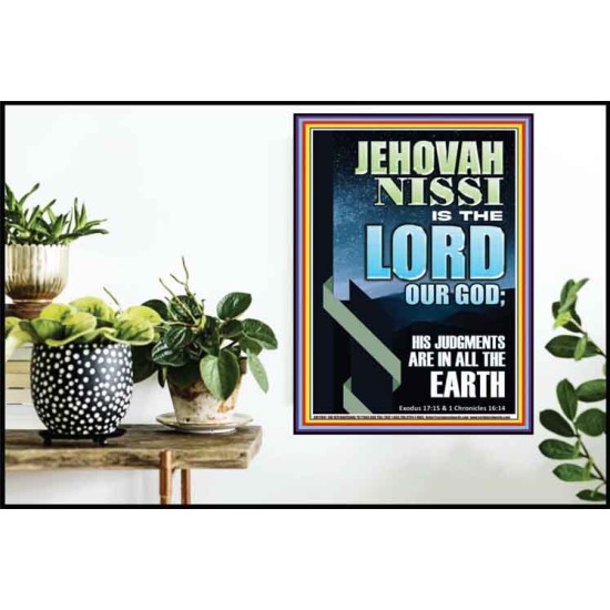 JEHOVAH NISSI HIS JUDGMENTS ARE IN ALL THE EARTH  Custom Art and Wall Décor  GWPOSTER11841  