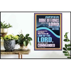 OFFER BURNT OFFERINGS UNTO THE LORD  Custom Inspiration Bible Verse Poster  GWPOSTER11850  "24X36"