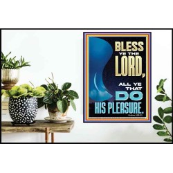 DO HIS PLEASURE AND BE BLESSED  Art & Décor Poster  GWPOSTER11854  "24X36"
