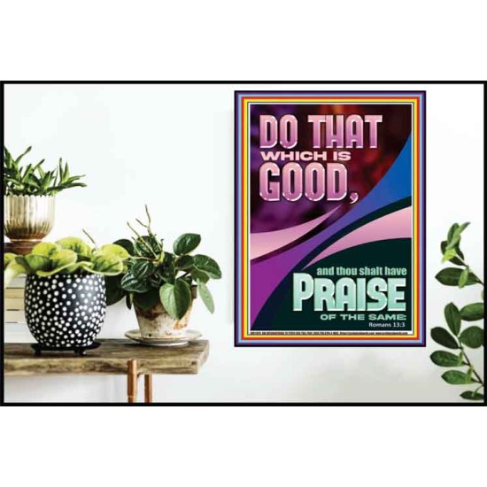 DO THAT WHICH IS GOOD AND YOU SHALL BE APPRECIATED  Bible Verse Wall Art  GWPOSTER11870  