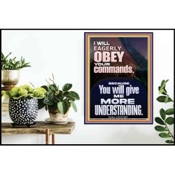 I WILL EAGERLY OBEY YOUR COMMANDS O LORD MY GOD  Printable Bible Verses to Poster  GWPOSTER11874  "24X36"