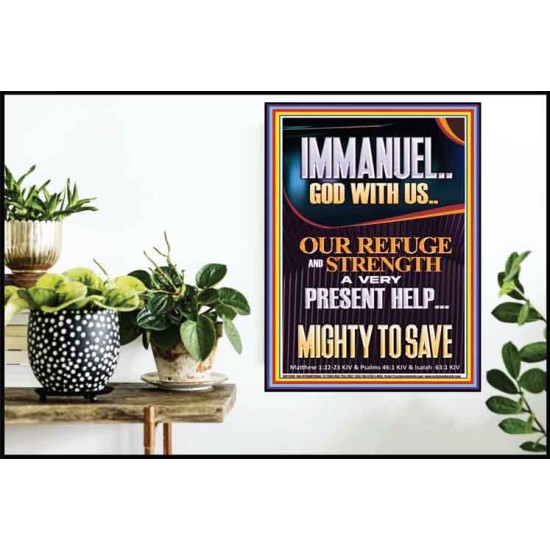 IMMANUEL GOD WITH US OUR REFUGE AND STRENGTH MIGHTY TO SAVE  Sanctuary Wall Picture  GWPOSTER11889  