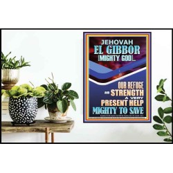 JEHOVAH EL GIBBOR MIGHTY GOD OUR REFUGE AND STRENGTH  Unique Power Bible Poster  GWPOSTER11892  "24X36"