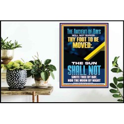 THE ANCIENT OF DAYS WILL NOT SUFFER THY FOOT TO BE MOVED  Church Poster  GWPOSTER11905  "24X36"