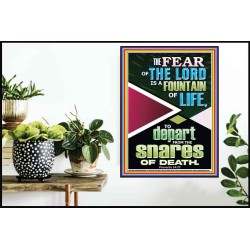 THE FEAR OF THE LORD IS THE FOUNTAIN OF LIFE  Large Scripture Wall Art  GWPOSTER11966  "24X36"
