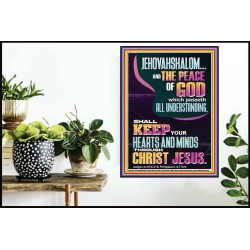 JEHOVAH SHALOM SHALL KEEP YOUR HEARTS AND MINDS THROUGH CHRIST JESUS  Scriptural Décor  GWPOSTER11975  "24X36"