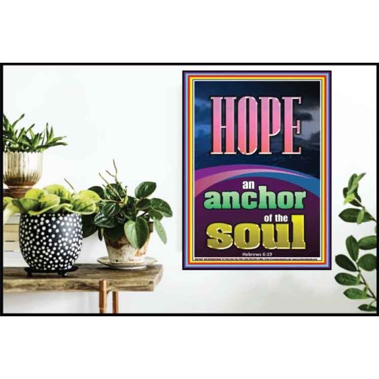 HOPE AN ANCHOR OF THE SOUL  Scripture Poster Signs  GWPOSTER11987  