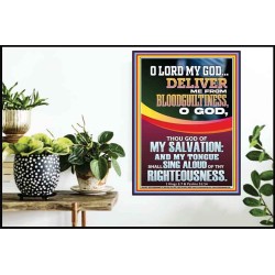 DELIVER ME FROM BLOODGUILTINESS O LORD MY GOD  Encouraging Bible Verse Poster  GWPOSTER11992  "24X36"