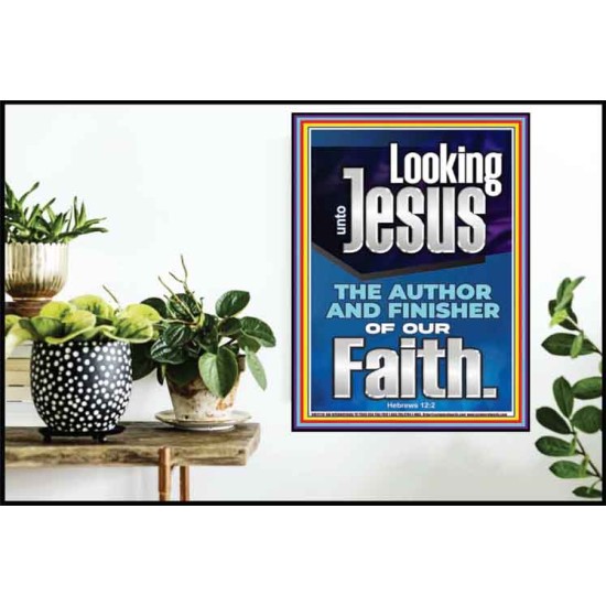 LOOKING UNTO JESUS THE FOUNDER AND FERFECTER OF OUR FAITH  Bible Verse Poster  GWPOSTER12119  