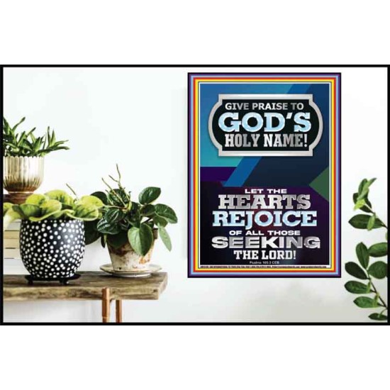 GIVE PRAISE TO GOD'S HOLY NAME  Bible Verse Art Prints  GWPOSTER12185  