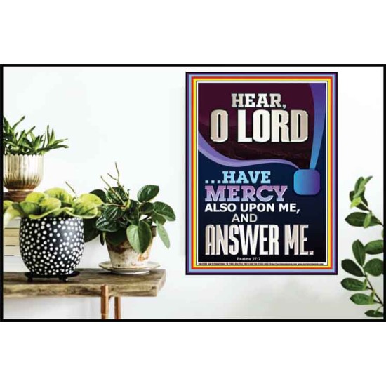 O LORD HAVE MERCY ALSO UPON ME AND ANSWER ME  Bible Verse Wall Art Poster  GWPOSTER12189  