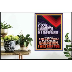 I WILL ANSWER YOU IN A TIME OF FAVOUR  Bible Scriptures on Love Poster  GWPOSTER12194  "24X36"