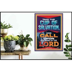 TAKE THE CUP OF SALVATION AND CALL UPON THE NAME OF THE LORD  Scripture Art Poster  GWPOSTER12203  "24X36"