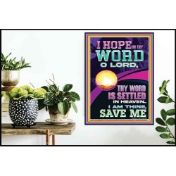 I HOPE IN THY WORD O LORD  Scriptural Portrait Poster  GWPOSTER12207  "24X36"